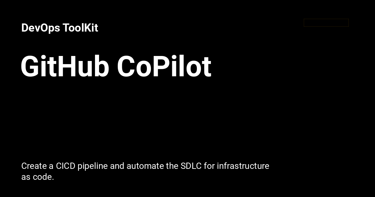 GitHub CoPilot DevOps ToolKit